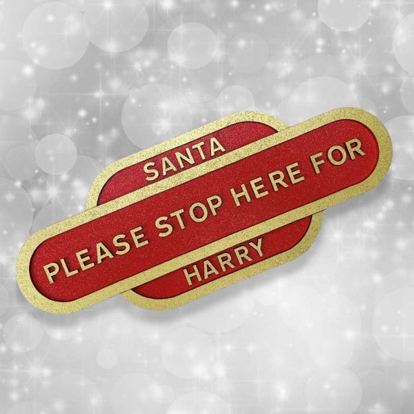 Santa Please Stop Here For… Railway Sign