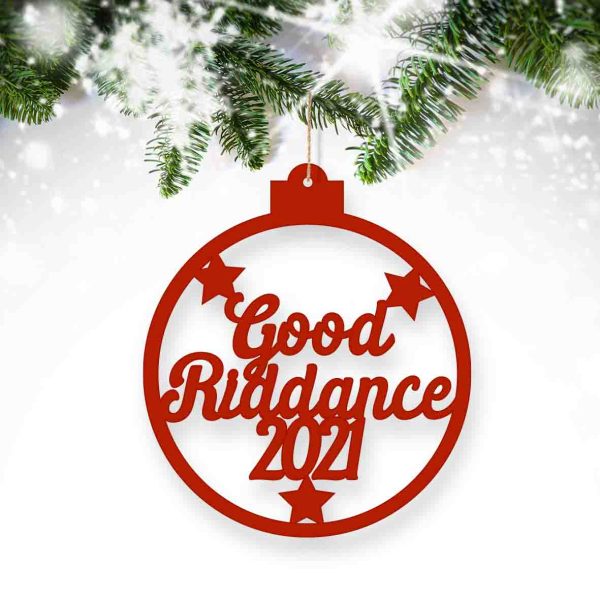 Good Riddance 2021 Christmas Bauble